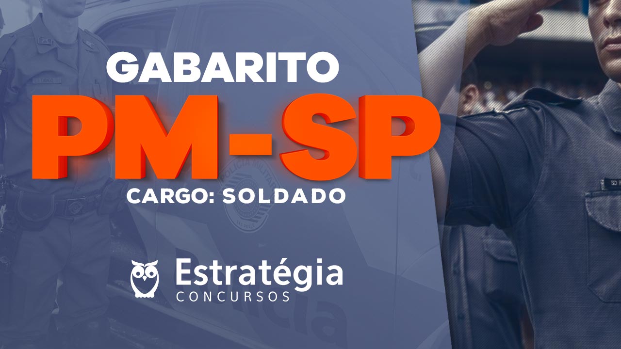 Concurso PM SP Vunesp publica gabarito provisório veja