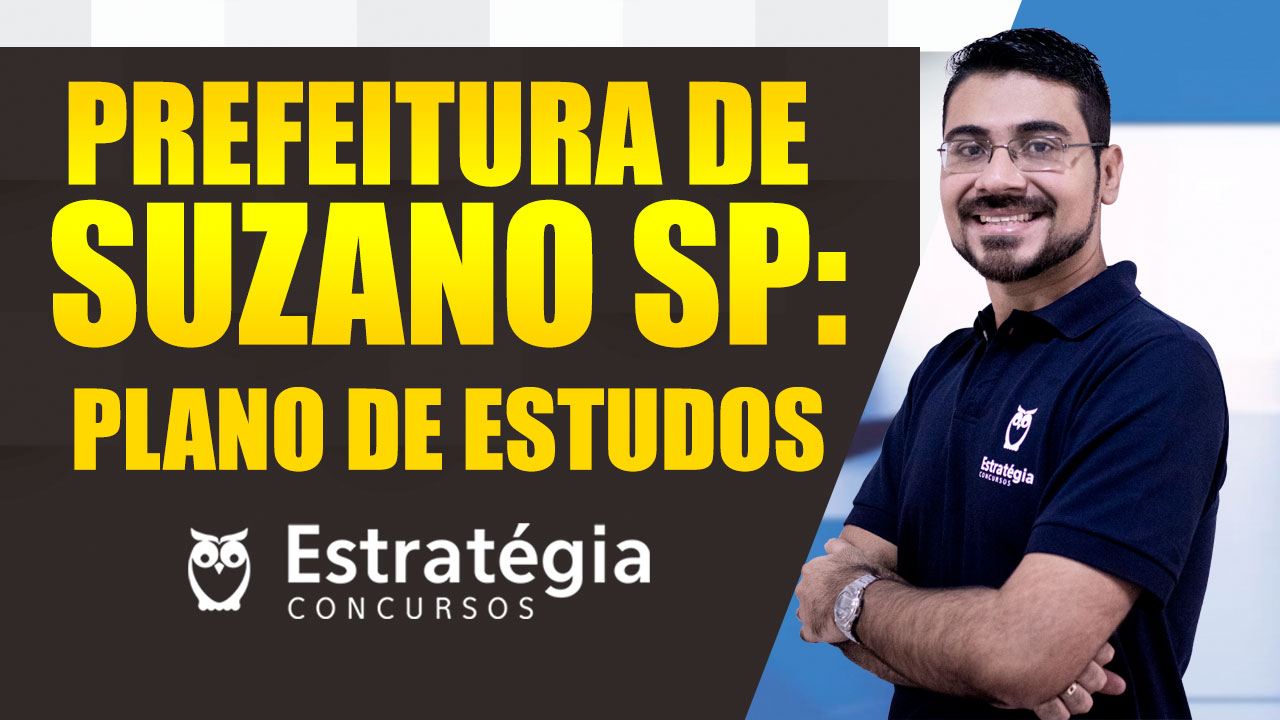 Concurso Prefeitura De Suzano Prepare Se Nosso Plano De Estudos