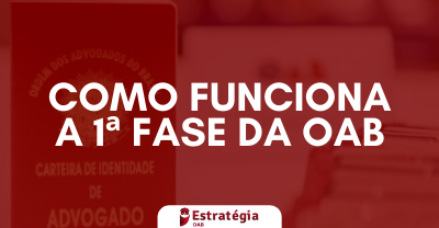 Saiba Como Funciona A Prova Da Primeira Fase Do Exame Da OAB