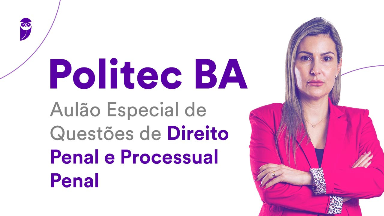 Politec Ba Quest Es De Direito Penal E Processual Penal