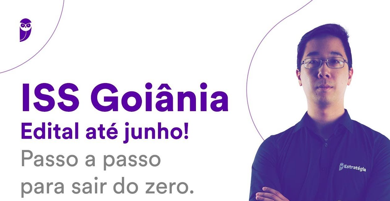 Concurso Iss Goi Nia Passo A Passo Para Sair Do Zero