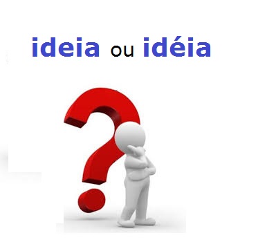 ideia ou idéia