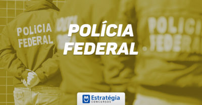 Concurso Polícia Federal edital em até seis meses