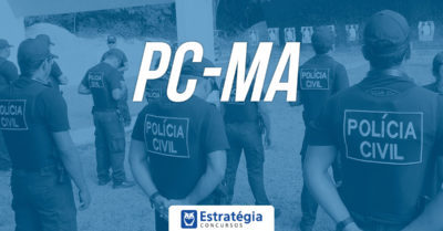 Concurso Polícia Civil MA