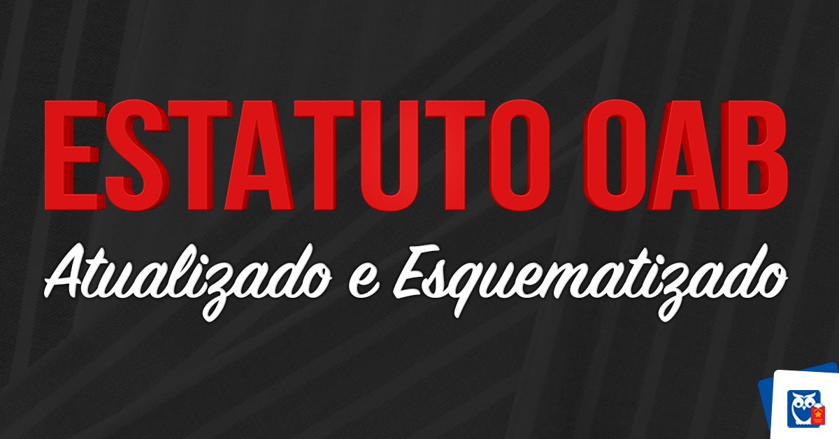 Estatuto da OAB Atualizado e Esquematizado (Lei 8.906/94)