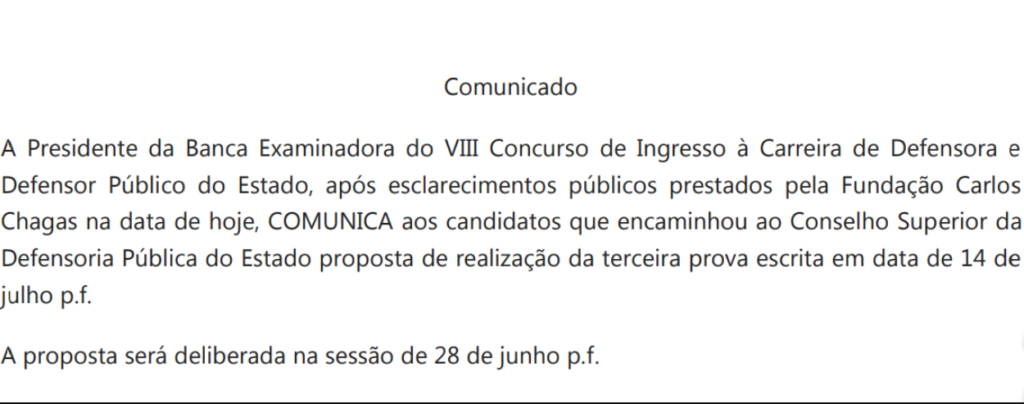 Abaixo você confere o comunicado divulgado pelo DPE sobre a data da prova escrita