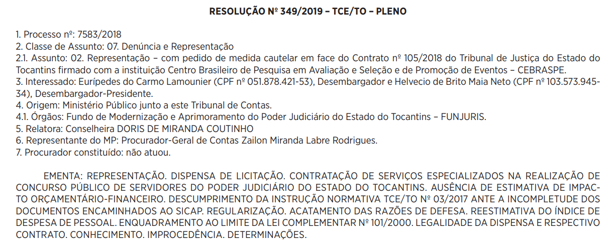 Confira abaixo um trecho da decisão divulgada para a contratação da banca organizadora do certame