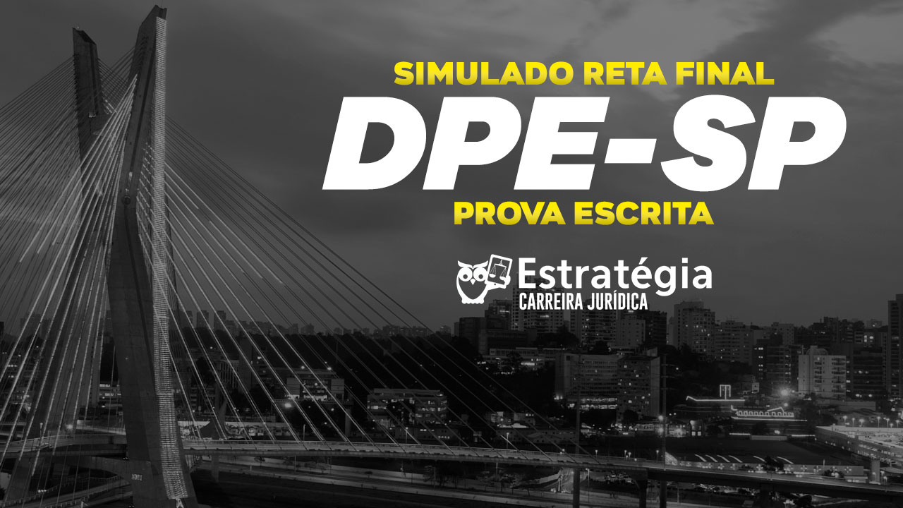 Concurso DPE SP Defensor Participe Do Simulado De Reta Final Para A