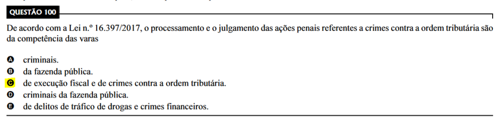 Questão sobre a Lei 16397/17 - Concurso de Juiz Substituto do TJ-CE de 2018, banca Cespe