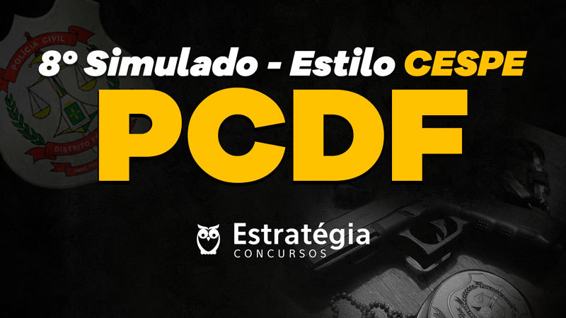 Simulado Agente PC DF - Concursos