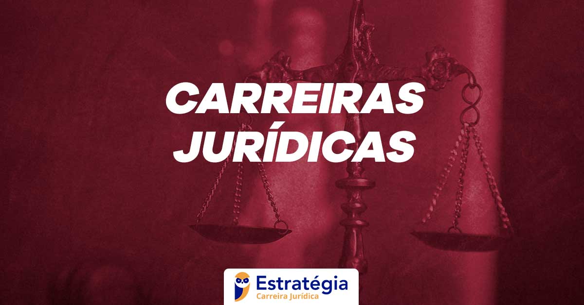 Conheça Os Principais Concursos Das Carreiras Jurídicas