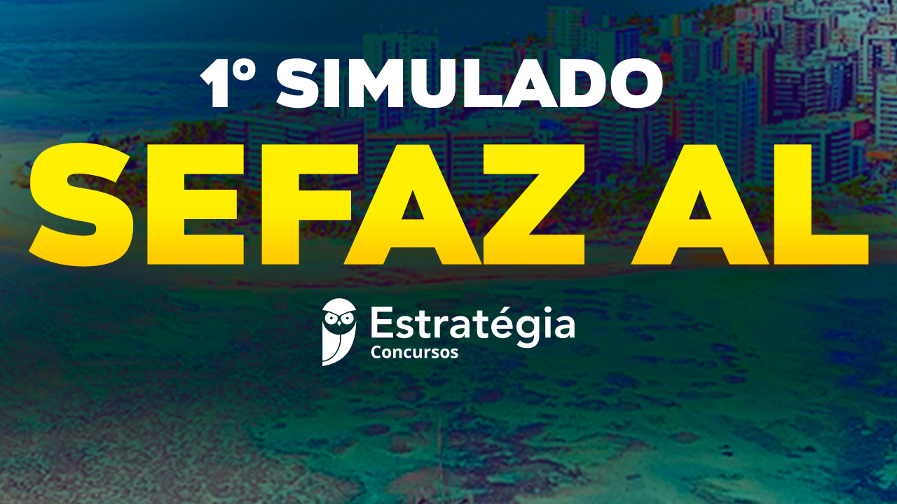 1-simulado-sefaz-al-treine-seus-conhecimentos-de-forma-gratuita
