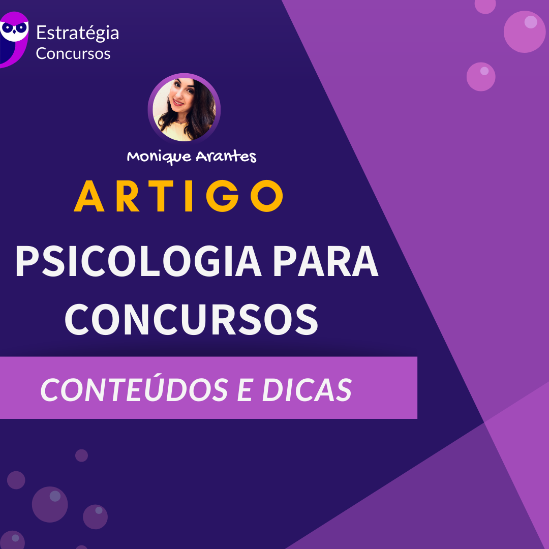 Psicologia Para Concursos Públicos - Conteúdos E Dicas De Estudo