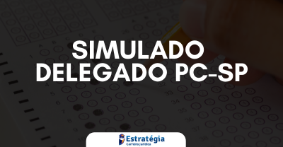 CERS - Simulado - PCSP - Delegado