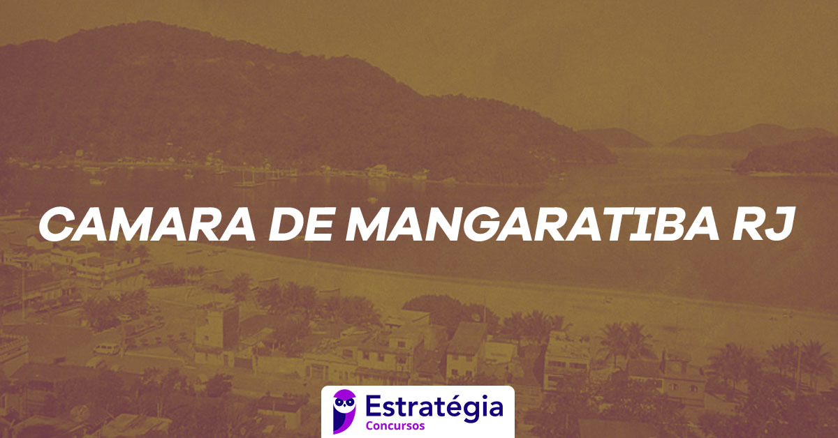 Inscrições para o concurso Câmara de Mangaratiba são ...