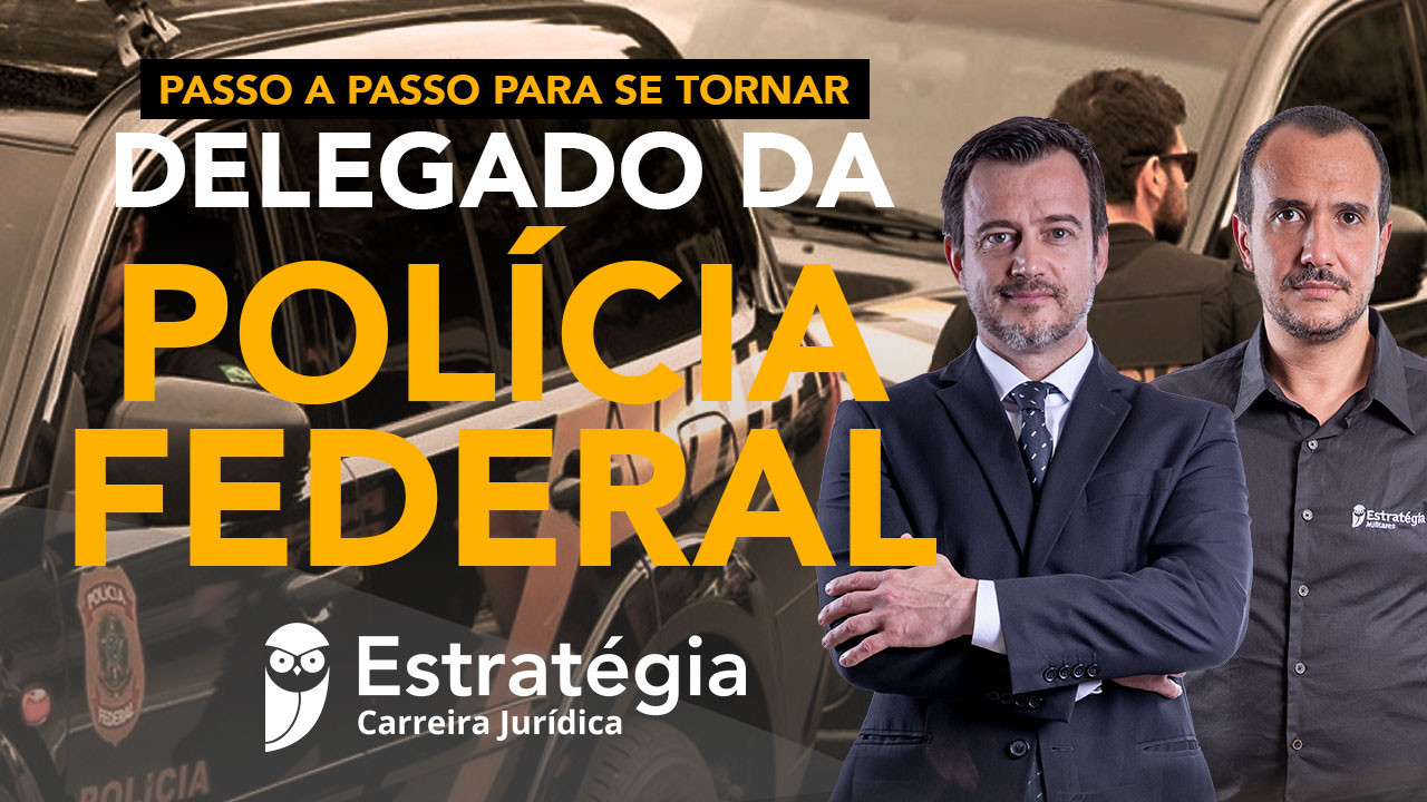 Passo A Passo Para Se Tornar Delegado Da Polícia Federal