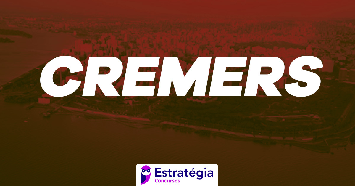 CREMERS tem resultado definitivo e homologação divulgados!