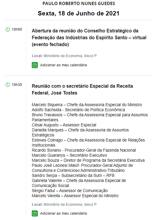 Agenda do ministro da Economia, Paulo Guedes, registra reunião no dia 18 de junho com o secretário espedia da Receita Federal, José Tostes.