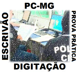 DIGITAÇÃO PARA ESCRIVÃO DA PCMG