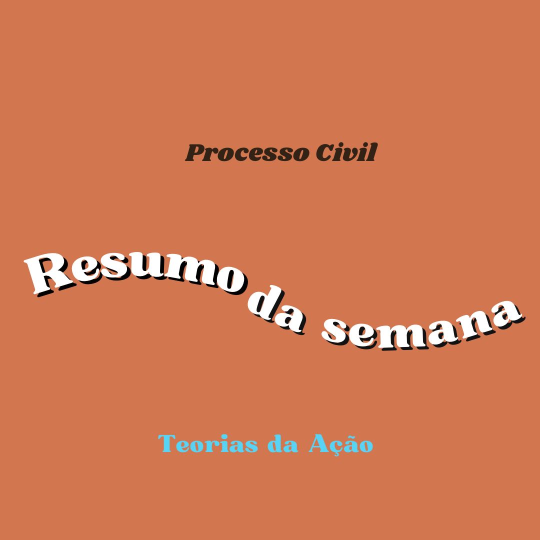 Teorias da Ação: Resumos de Processo Civil