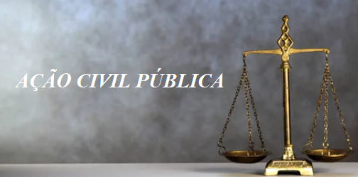 O que é a Ação Civil Pública? Resumo para o concurso do MP-SC