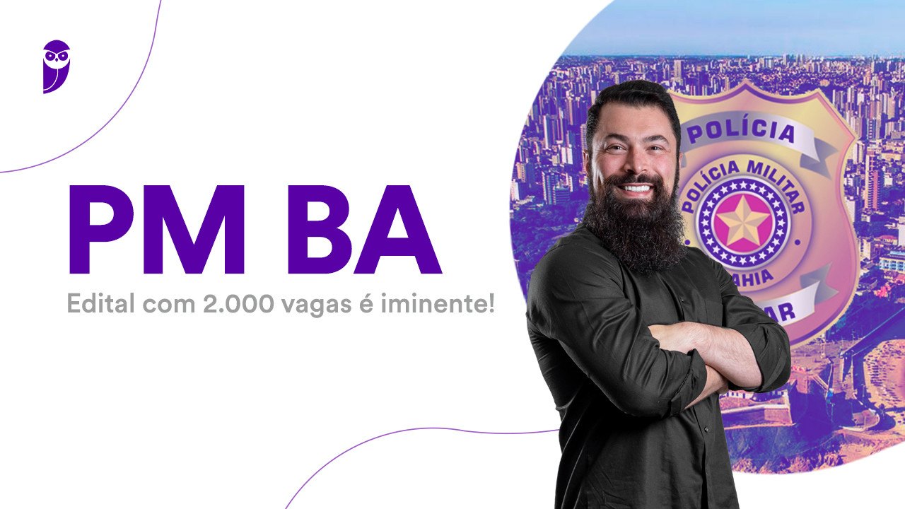 Concurso Pm Ba Edital Com Vagas Iminente