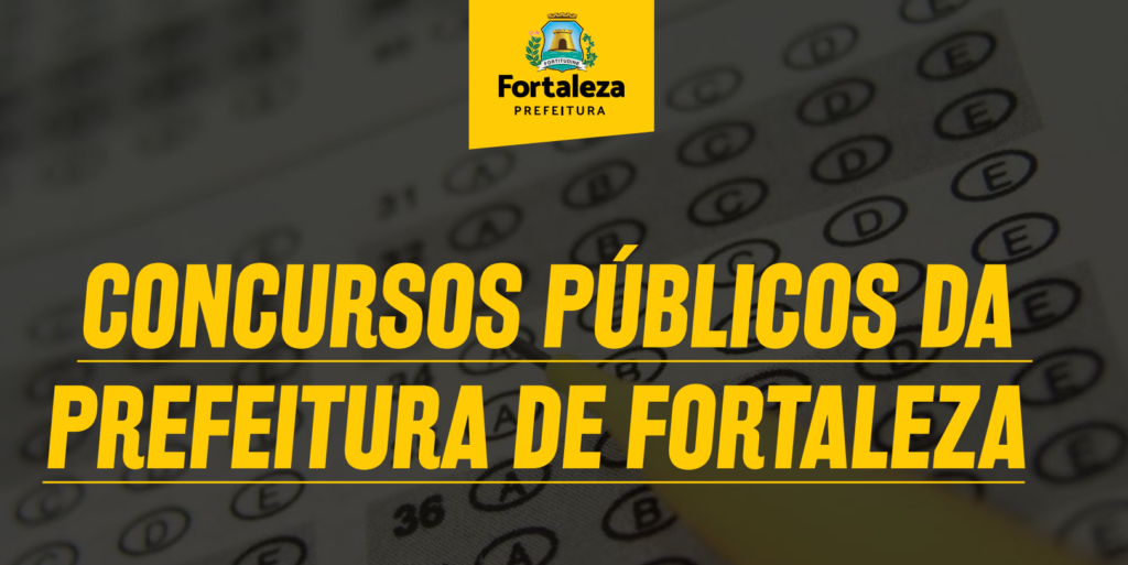 Novos concursos são anunciados em Fortaleza