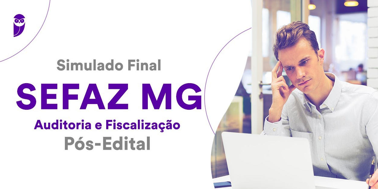 Simulado Final Sefaz Mg Auditoria E Fiscaliza O P S Edital