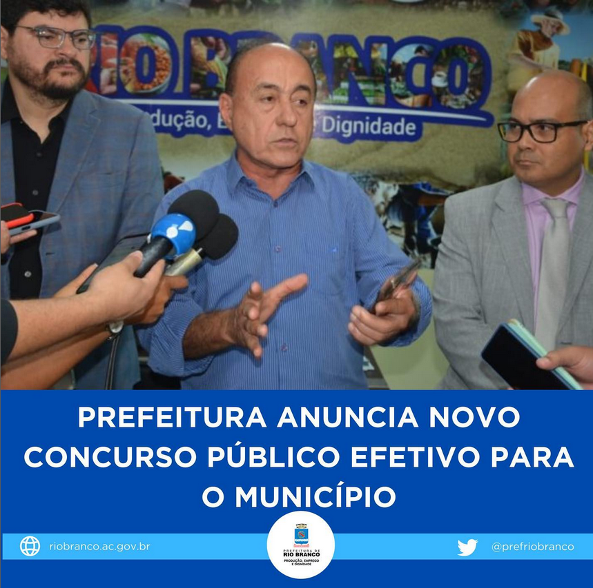 Prefeito anuncia cargos do novo concurso Rio Branco