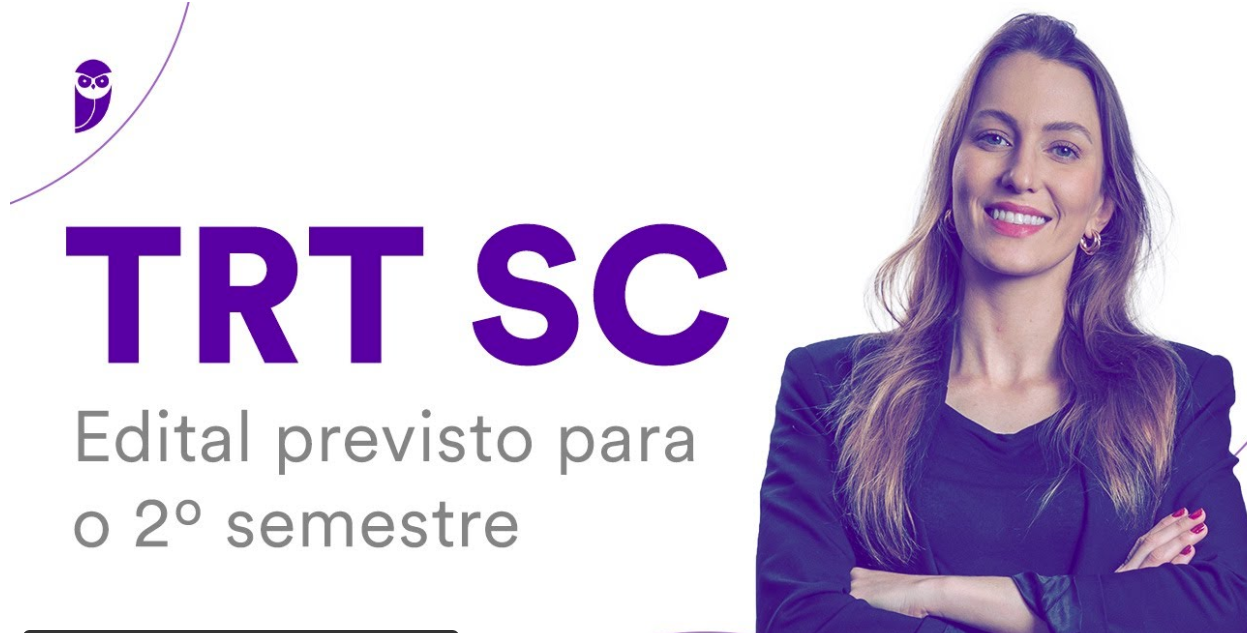 Concurso TRT SC: Edital Previsto Para O 2º Semestre