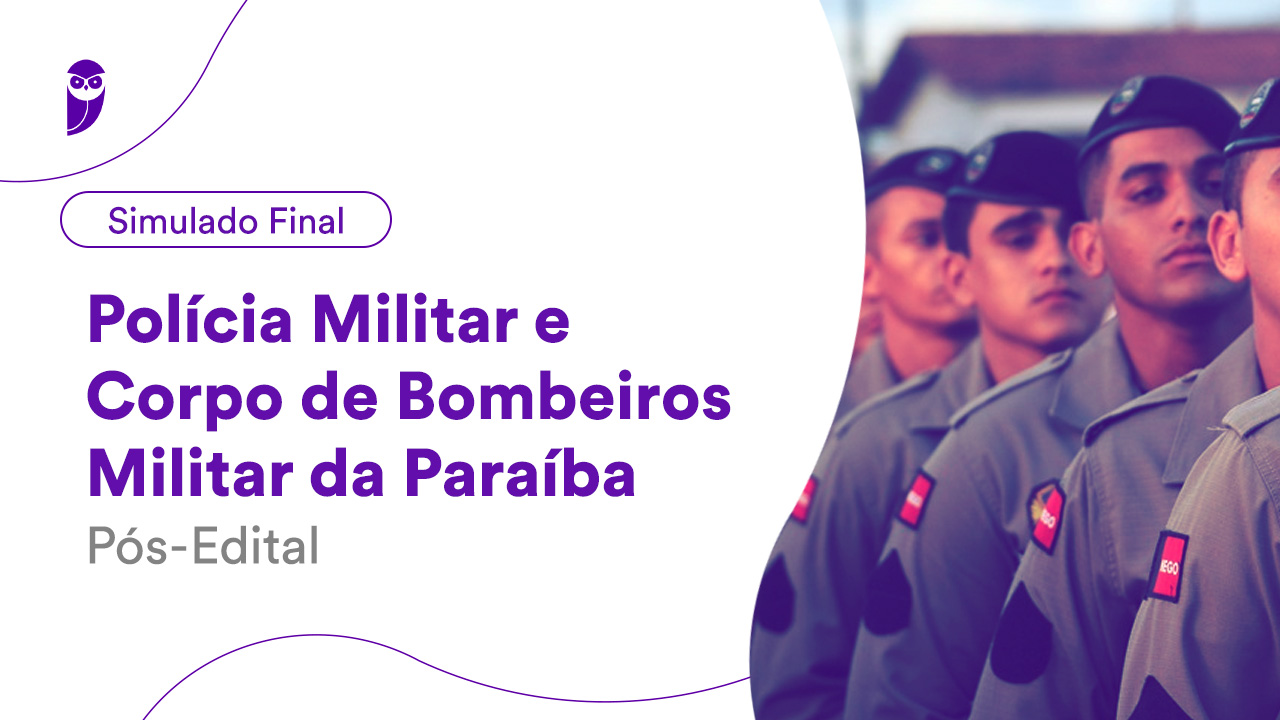 POLÍCIA MILITAR E BOMBEIRO PB 2023  AULA 01 (PÓS EDITAL) - RACIOCÍNIO  LÓGICO 