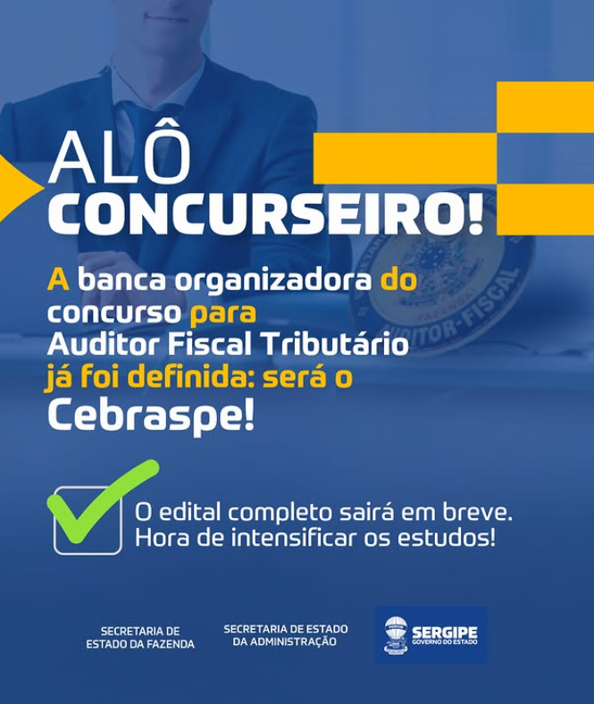 Concurso Sefaz SE 2025: Cebraspe é a banca escolhida!