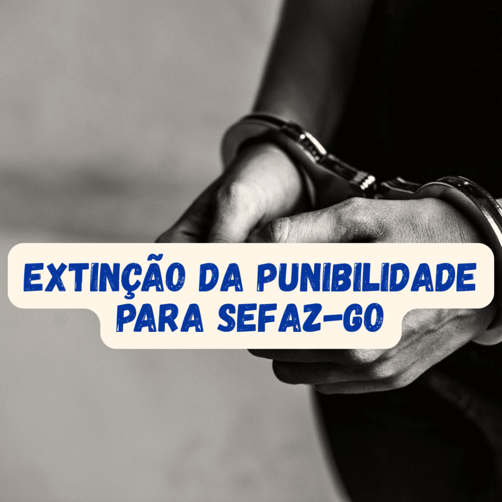 Extinção da punibilidade para SEFAZ-GO