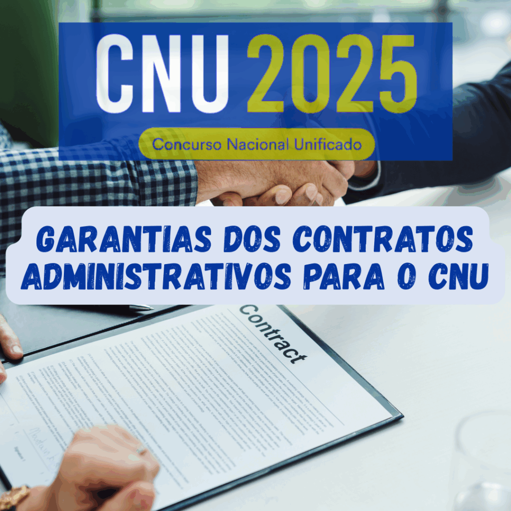Garantias dos Contratos Administrativos para o CNU