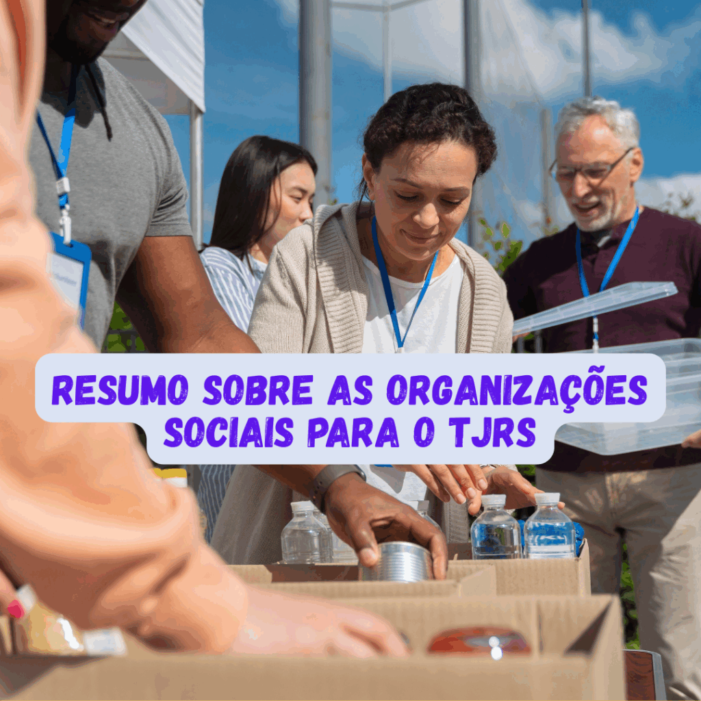 Resumo sobre as Organizações Sociais para o TJRS