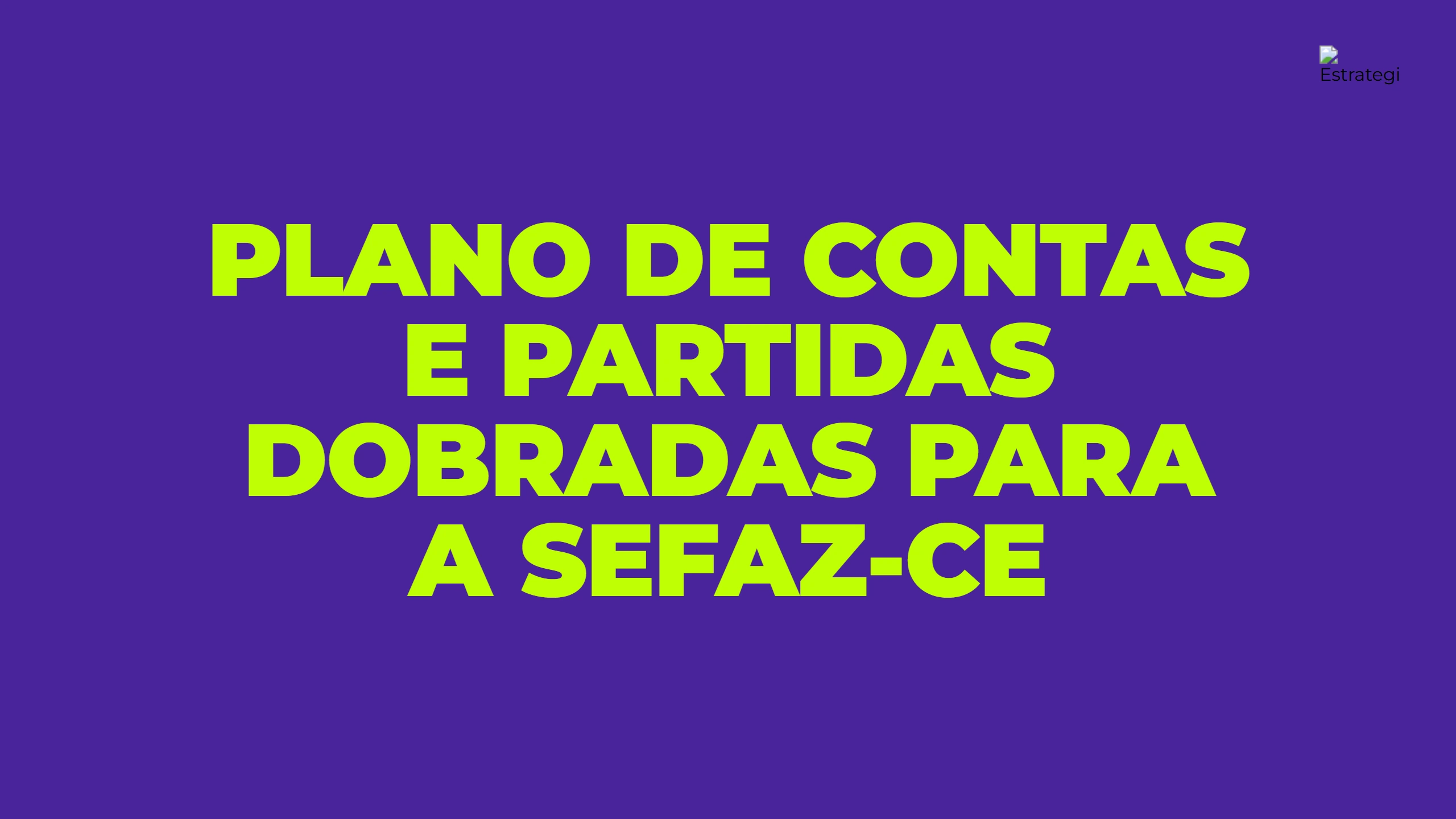 Plano de contas e partidas dobradas para a SEFAZ-CE