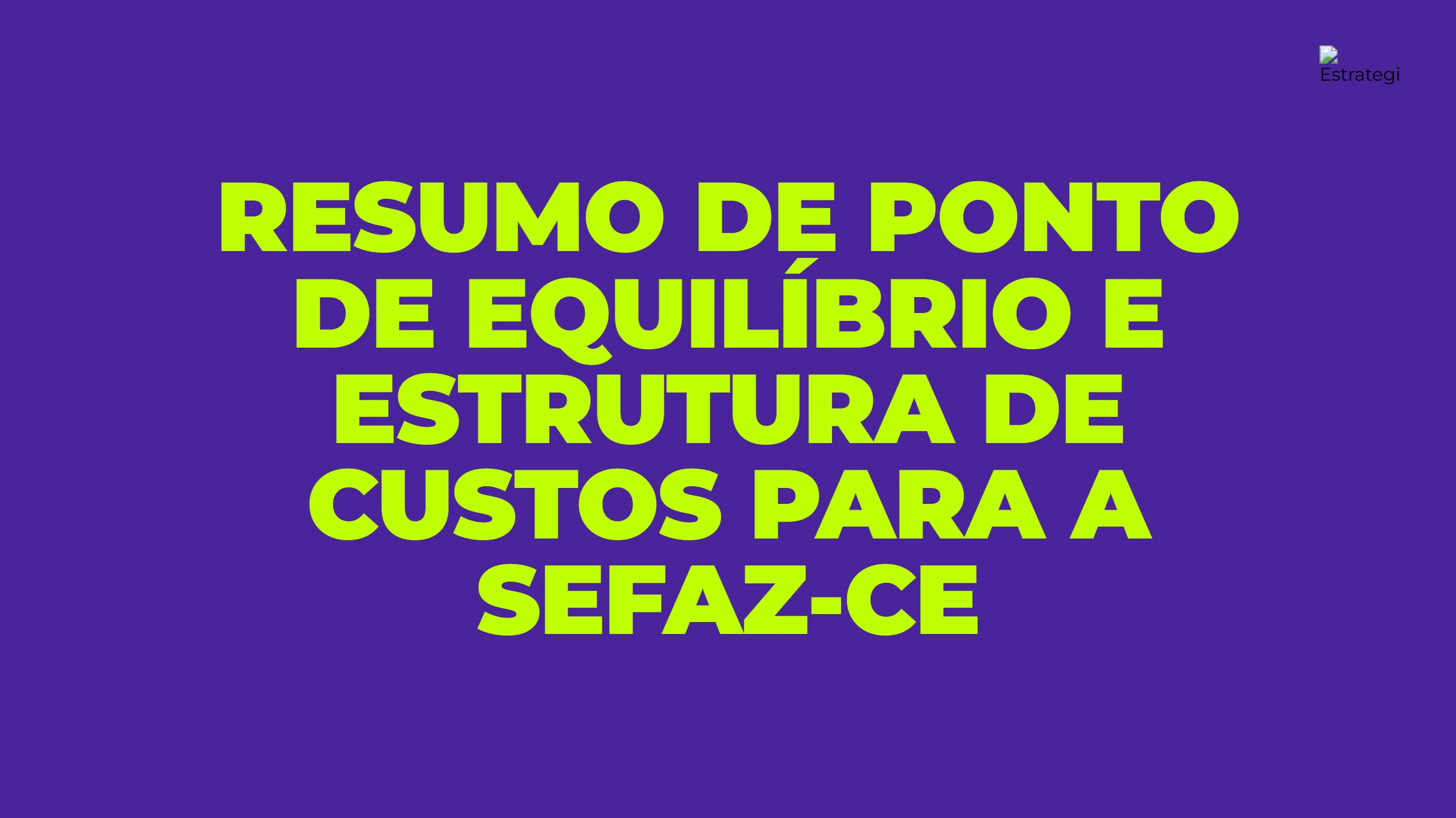 Resumo de ponto de equilíbrio e estrutura de custos para