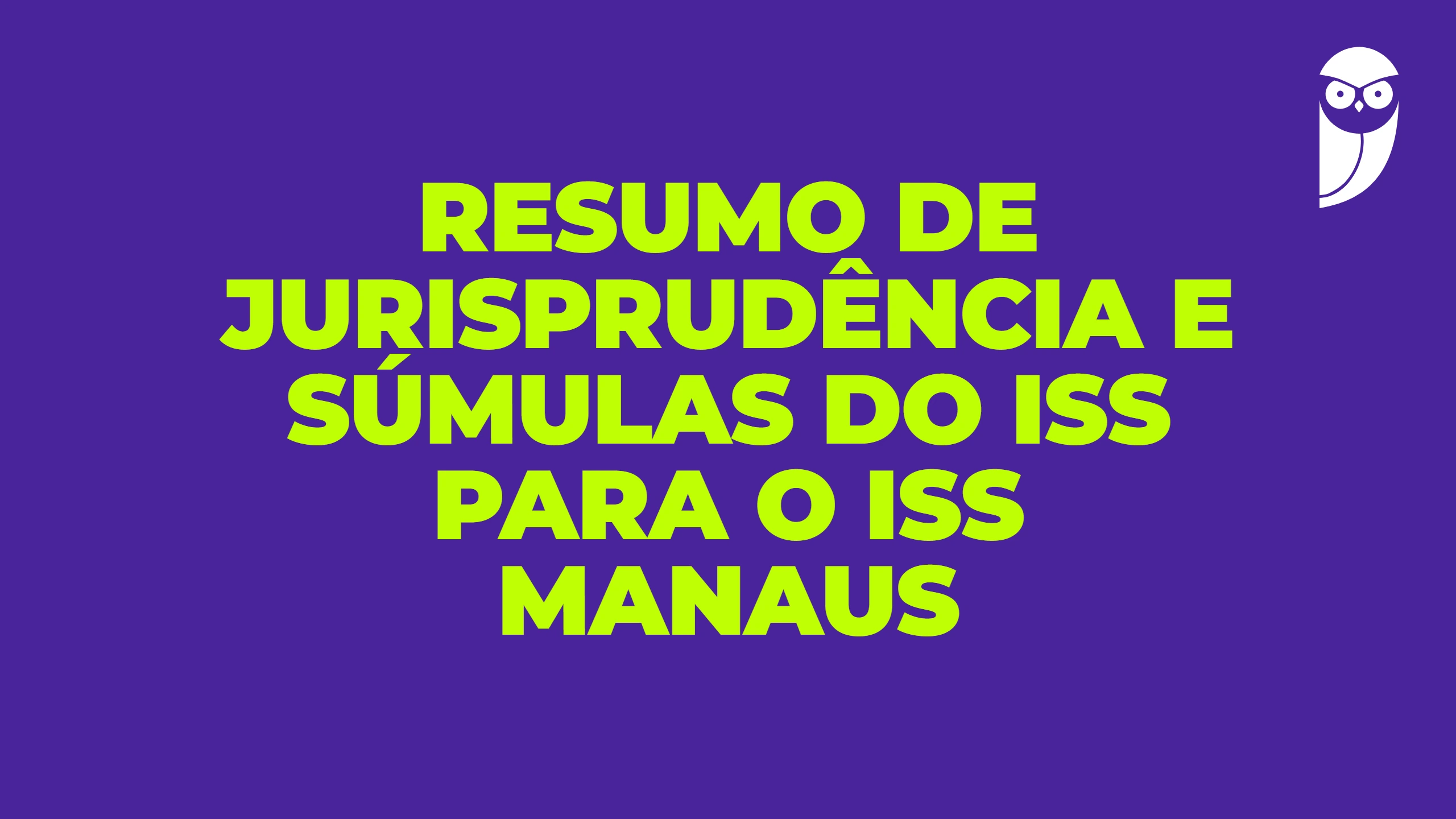 Resumo de jurisprudência e súmulas do ISS para o ISS