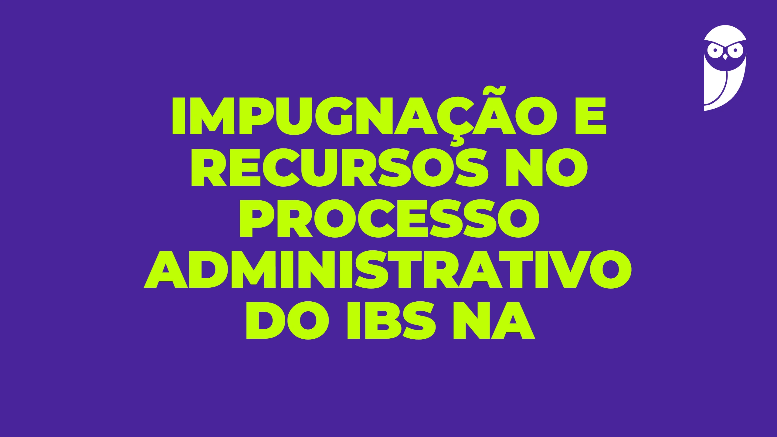 Impugnação e recursos no processo administrativo do IBS na