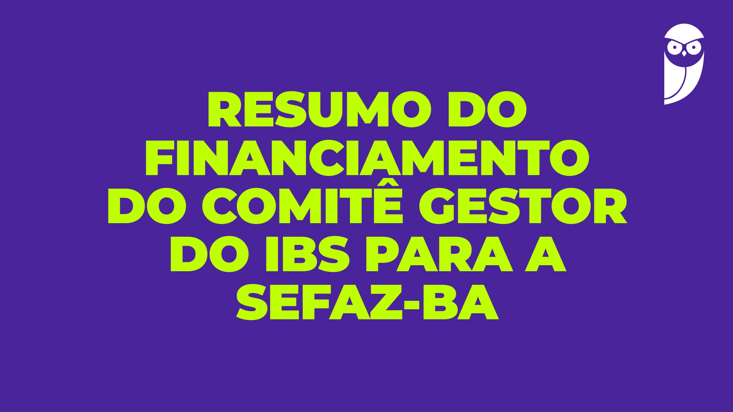 Resumo do financiamento do comitê gestor do IBS para a