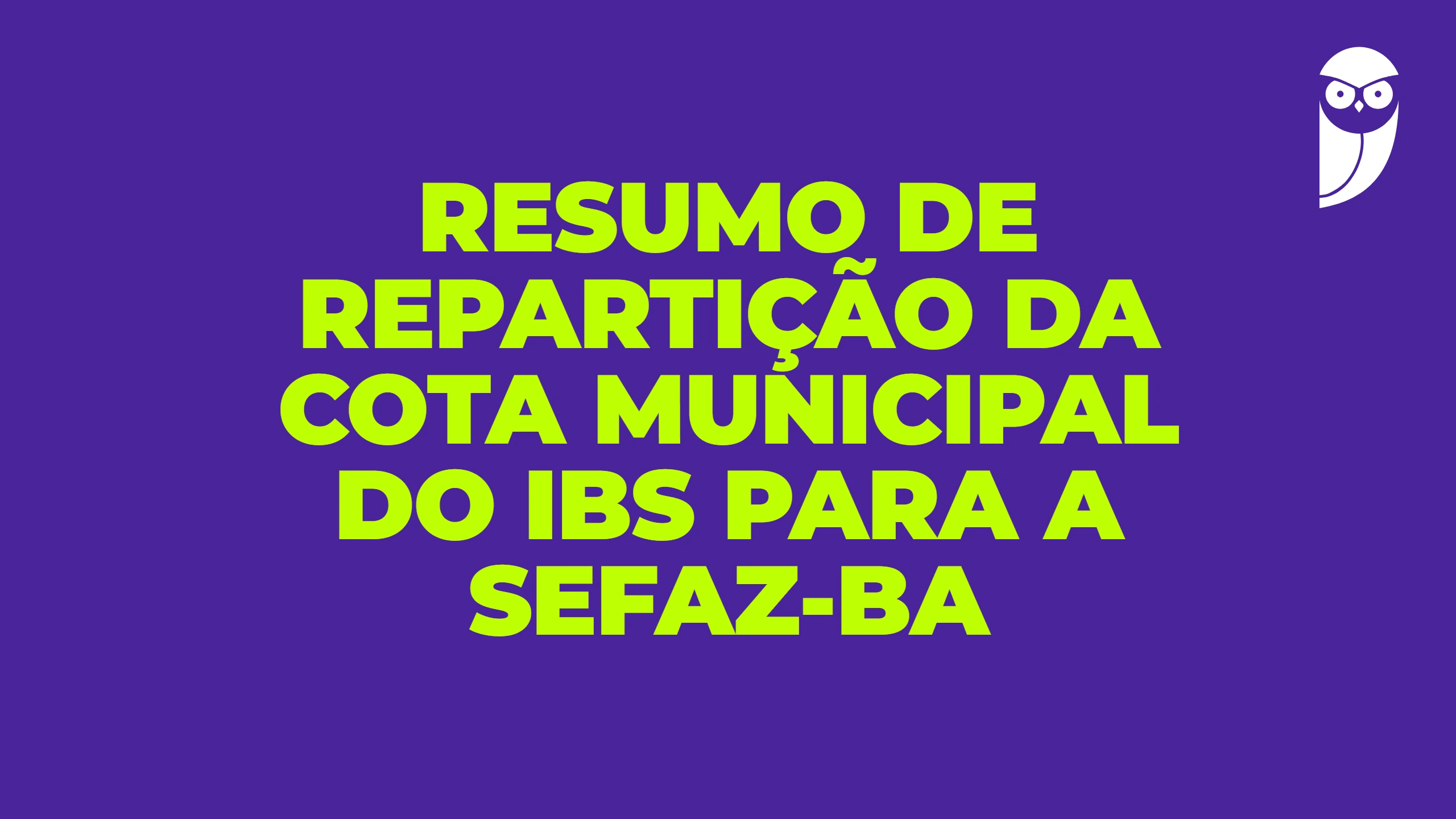 Resumo de repartição da cota municipal do IBS para a