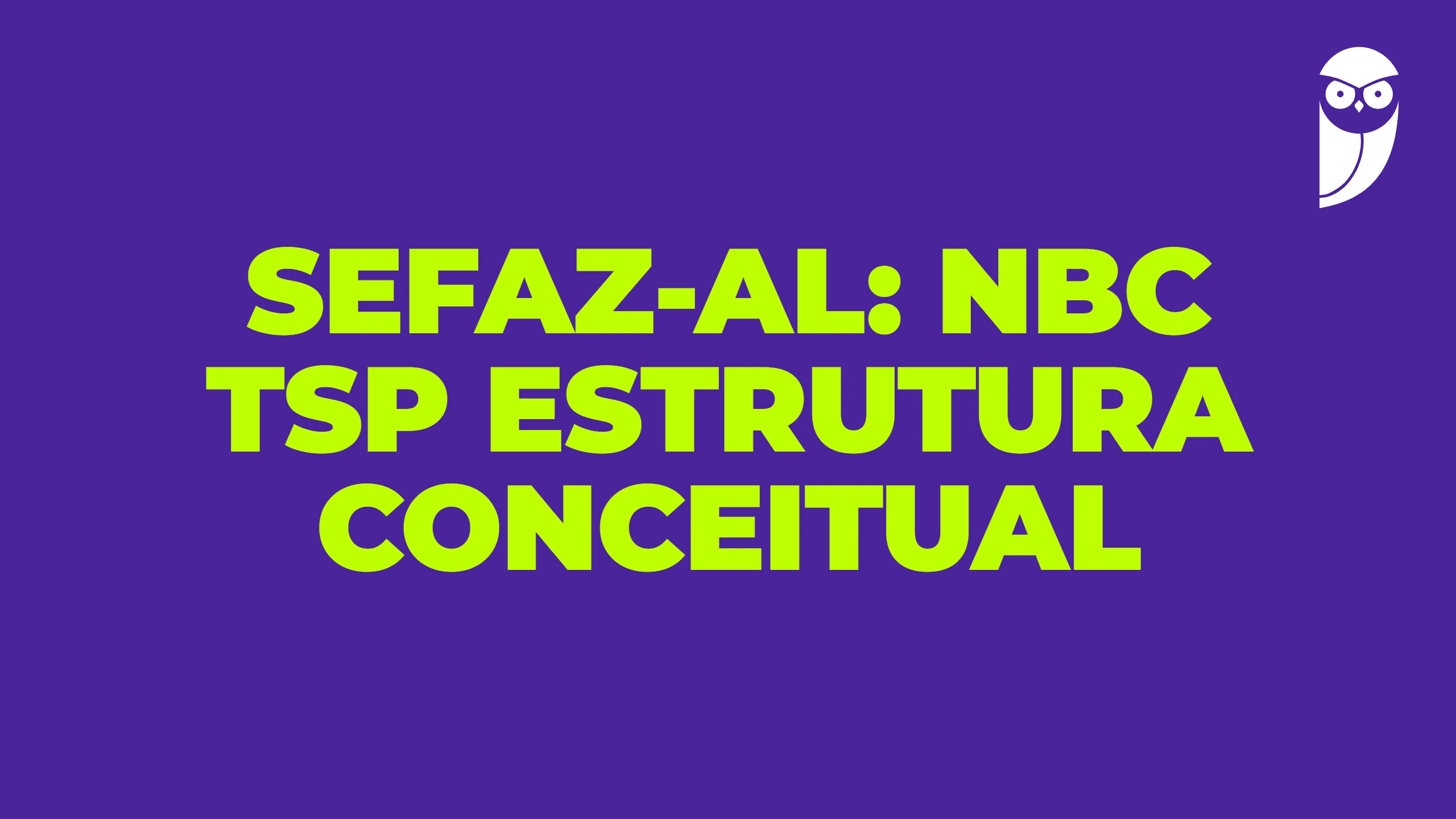 SEFAZ-AL: NBC TSP estrutura conceitual