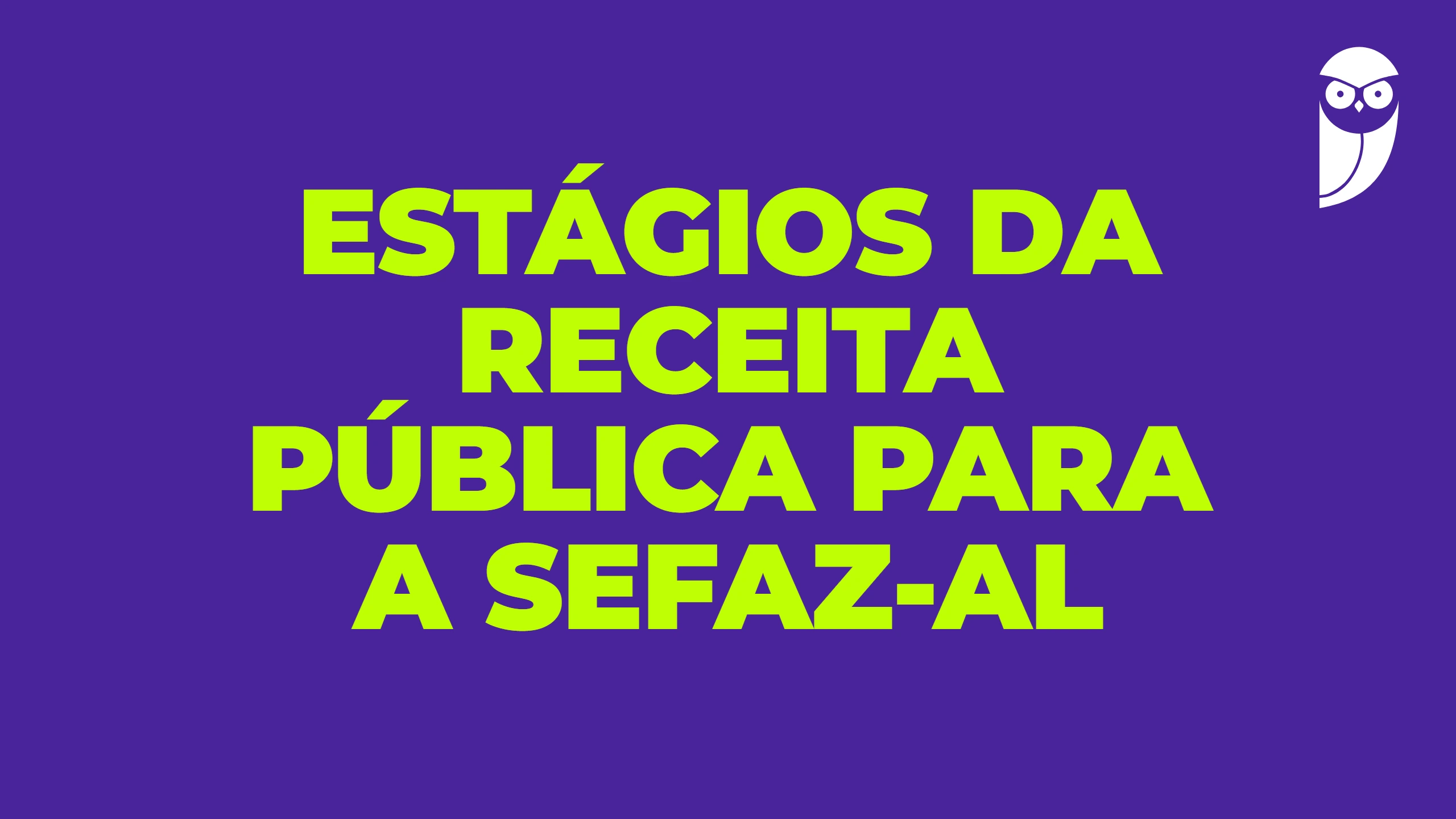 Estágios da receita pública para a SEFAZ-AL