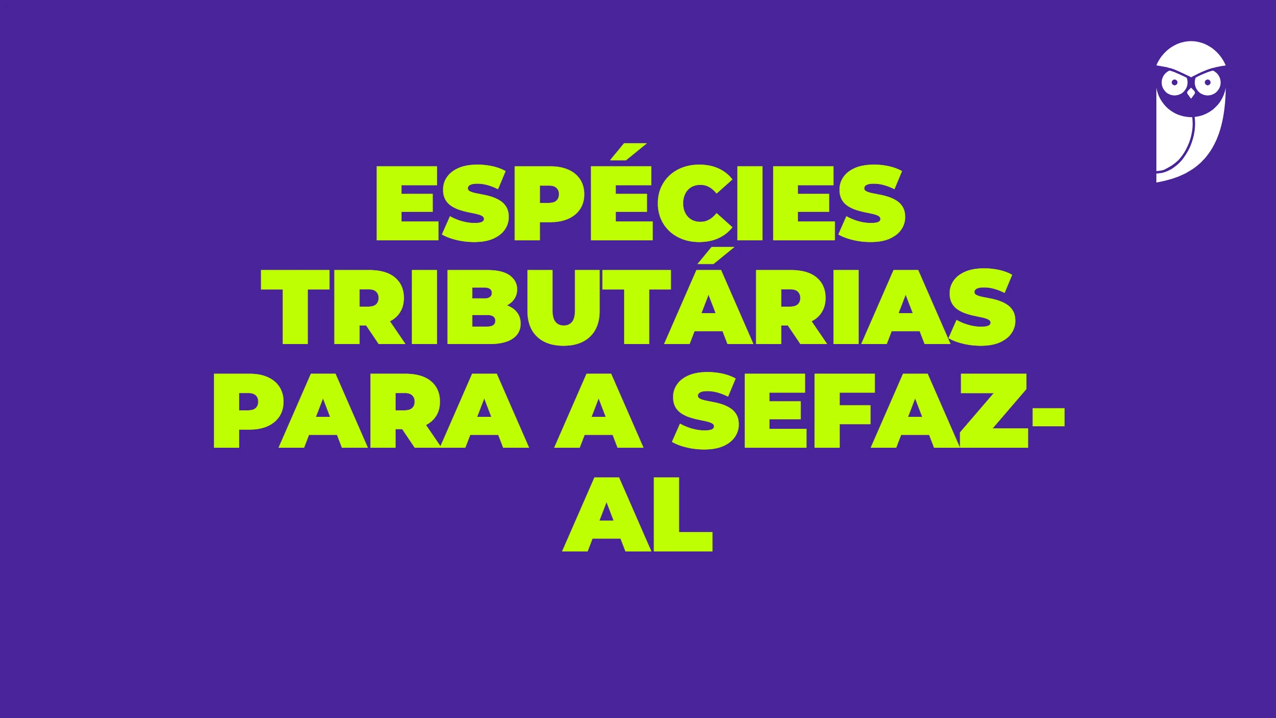 Espécies tributárias para a SEFAZ-AL