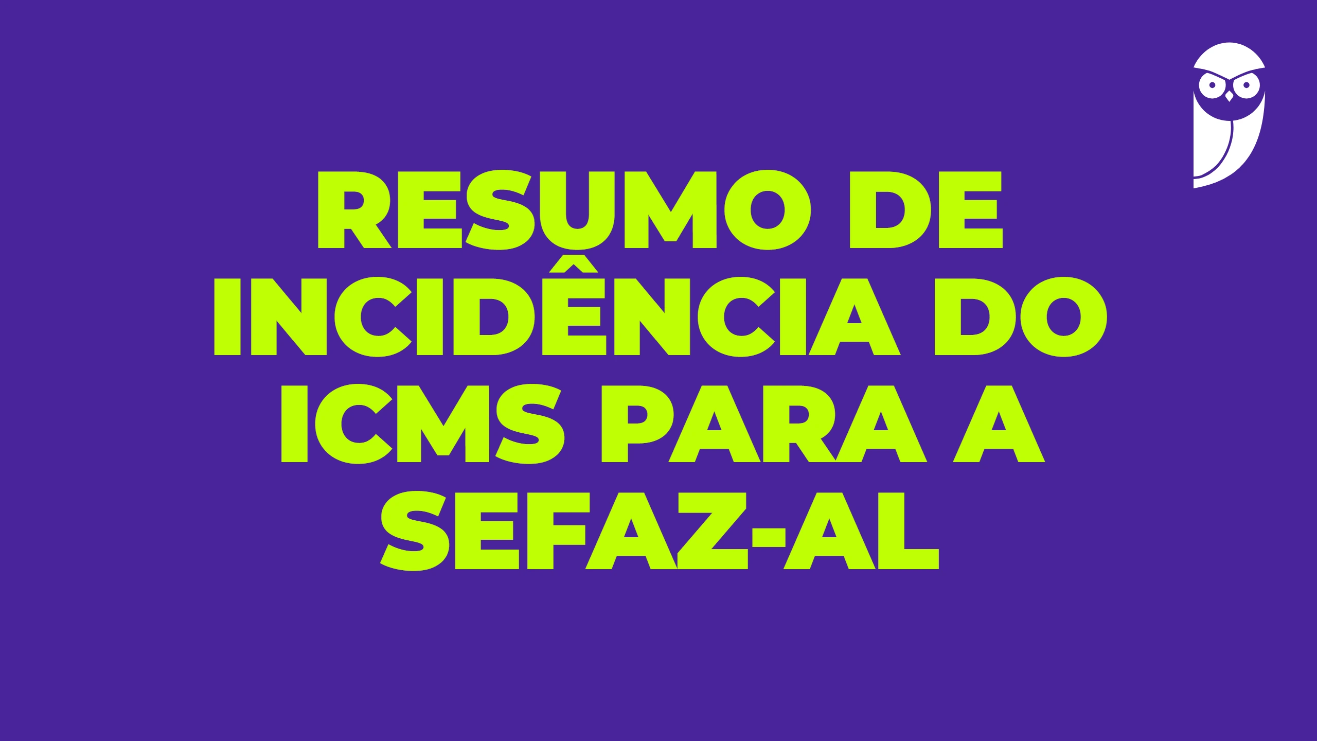 Resumo de incidência do ICMS para a SEFAZ-AL