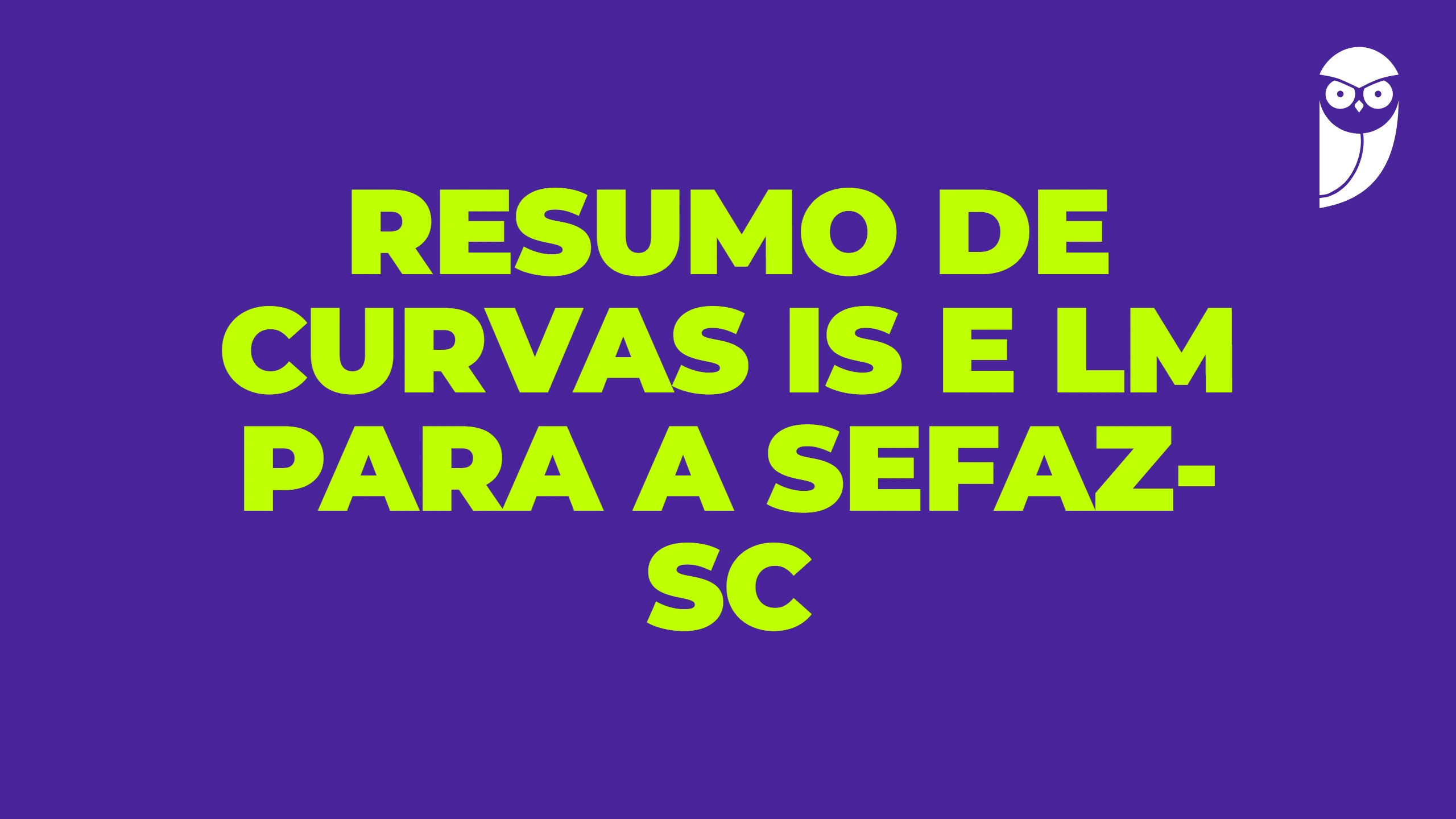 Resumo de curvas IS e LM para a SEFAZ-SC